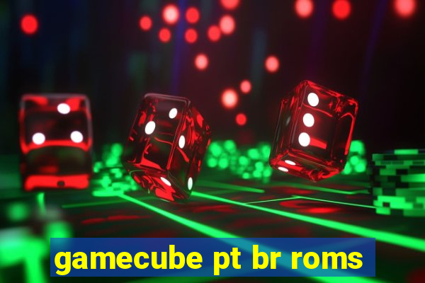 gamecube pt br roms